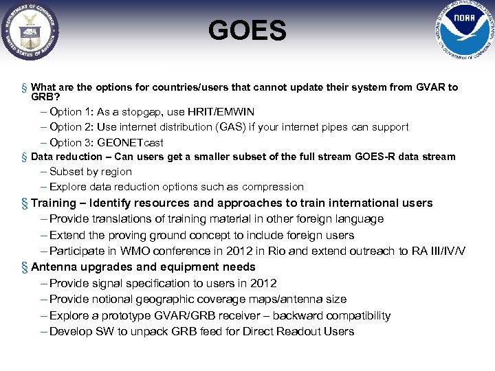 GOES § What are the options for countries/users that cannot update their system from