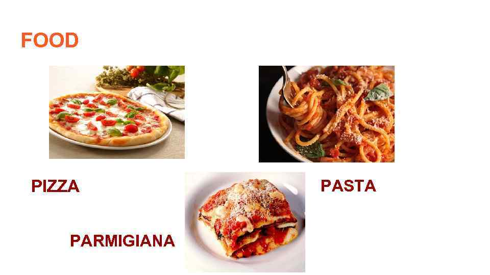 FOOD PIZZA PARMIGIANA PASTA 