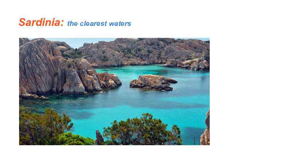 Sardinia: the clearest waters 