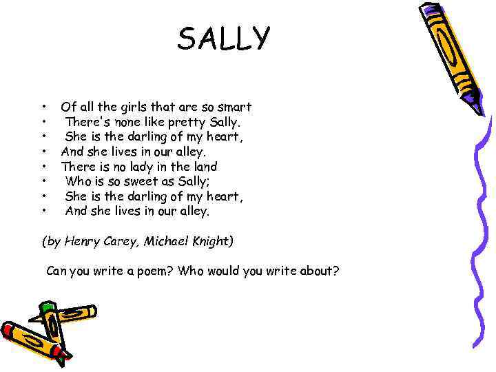 SALLY • • Of all the girls that are so smart There's none like