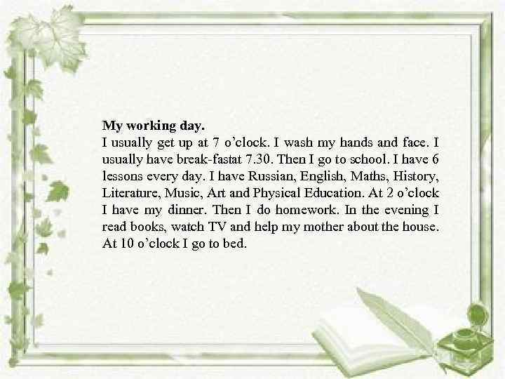 Write dialogue about professions What is your name? My old are you? Нowworking day.