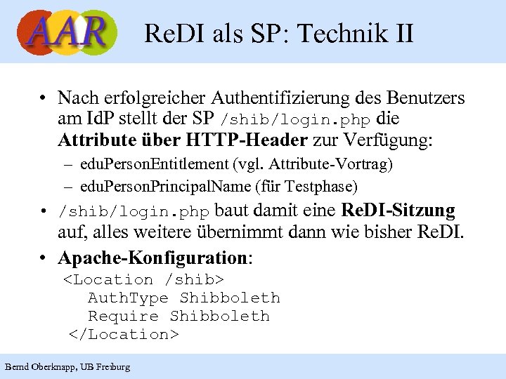 Re. DI als SP: Technik II • Nach erfolgreicher Authentifizierung des Benutzers am Id.