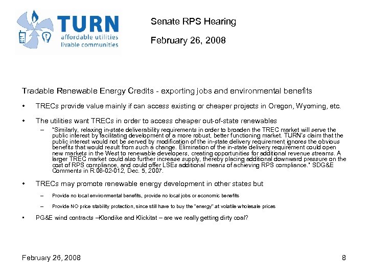 Senate RPS Hearing February 26, 2008 Tradable Renewable Energy Credits - exporting jobs and