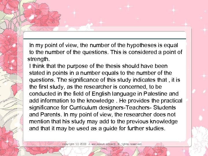 In my point of view, the number of the hypotheses is equal to the