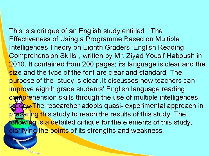 This is a critique of an English study entitled: “The Effectiveness of Using a