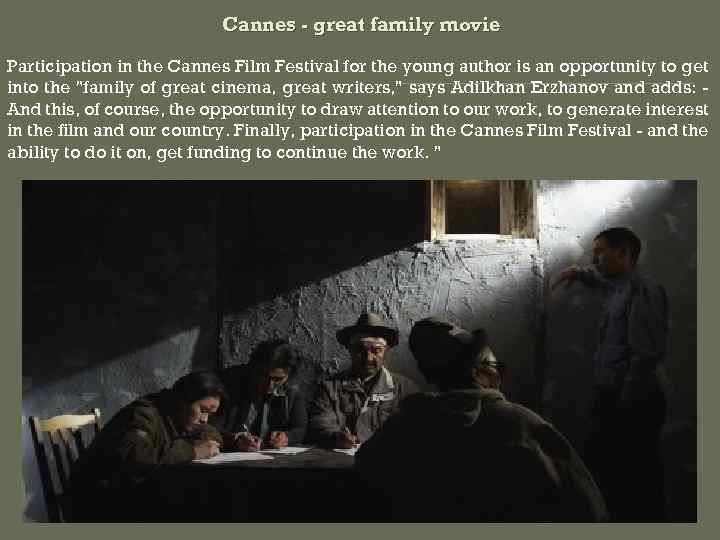 Cannes - great family movie Participation in the Cannes Film Festival for the young
