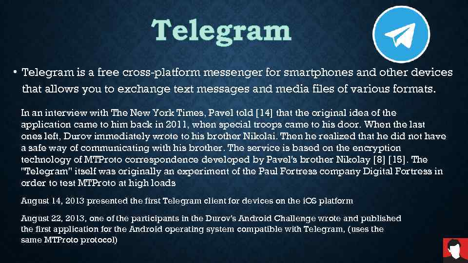 Telegram • Telegram is a free cross-platform messenger for smartphones and other devices that