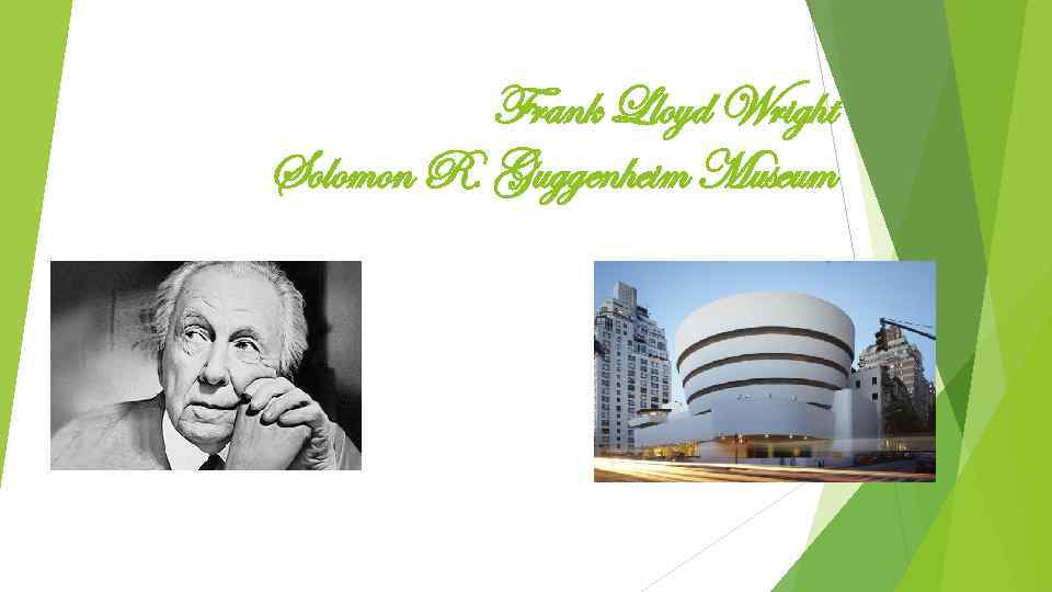 Frank Lloyd Wright Solomon R. Guggenheim Museum 
