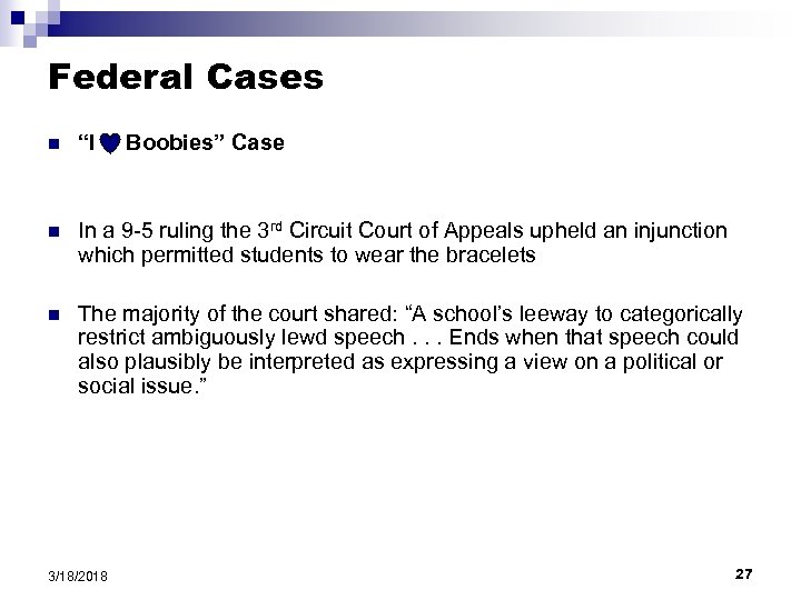 Federal Cases n “I n In a 9 -5 ruling the 3 rd Circuit