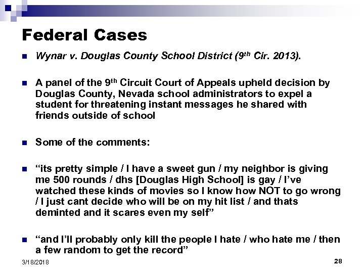 Federal Cases n Wynar v. Douglas County School District (9 th Cir. 2013). n