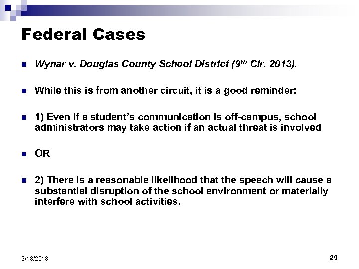 Federal Cases n Wynar v. Douglas County School District (9 th Cir. 2013). n