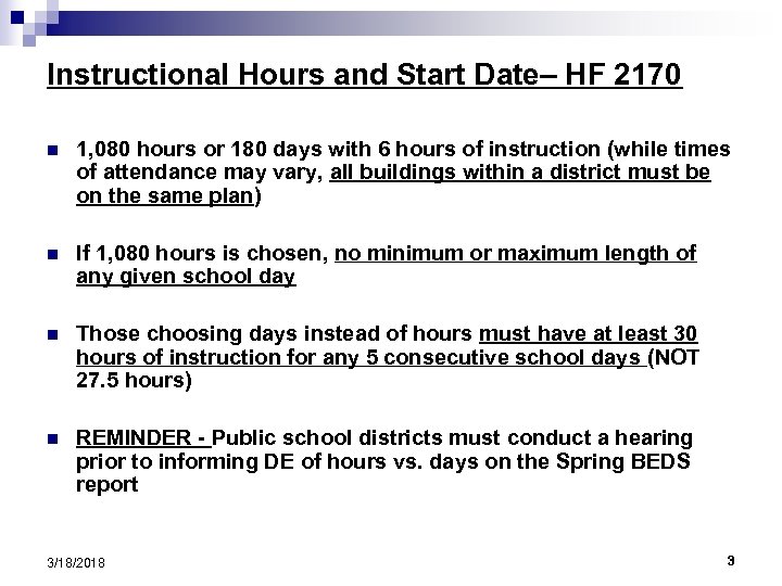 Instructional Hours and Start Date– HF 2170 n 1, 080 hours or 180 days