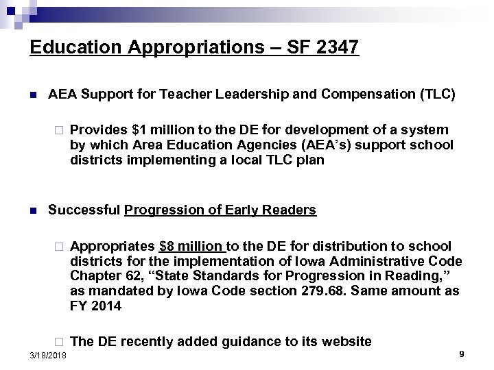 Education Appropriations – SF 2347 n AEA Support for Teacher Leadership and Compensation (TLC)