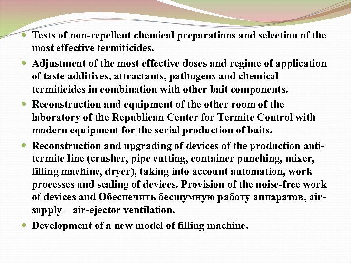  Tests of non-repellent chemical preparations and selection of the most effective termiticides. Adjustment