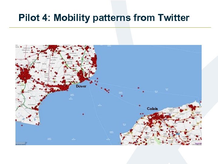 Pilot 4: Mobility patterns from Twitter Dover Calais 