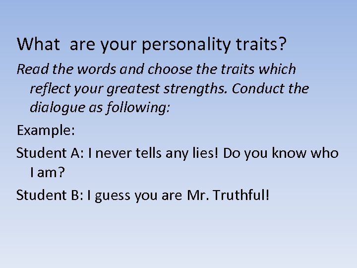 What are your personality traits? Read the words and choose the traits which reflect