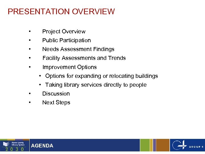 PRESENTATION OVERVIEW • Project Overview • Public Participation • Needs Assessment Findings • Facility