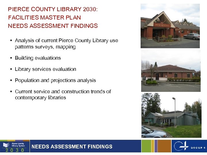 PIERCE COUNTY LIBRARY 2030: FACILITIES MASTER PLAN NEEDS ASSESSMENT FINDINGS § Analysis of current