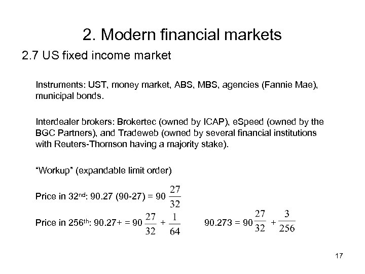 2. Modern financial markets 2. 7 US fixed income market Instruments: UST, money market,