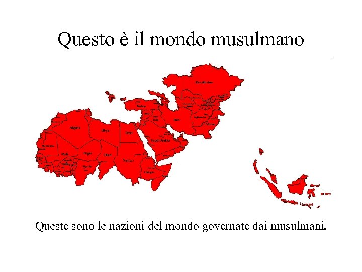 Questo è il mondo musulmano Queste sono le nazioni del mondo governate dai musulmani.