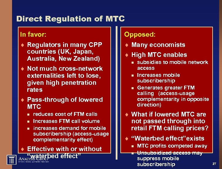 Direct Regulation of MTC In favor: Opposed: ¨ Regulators in many CPP countries (UK,