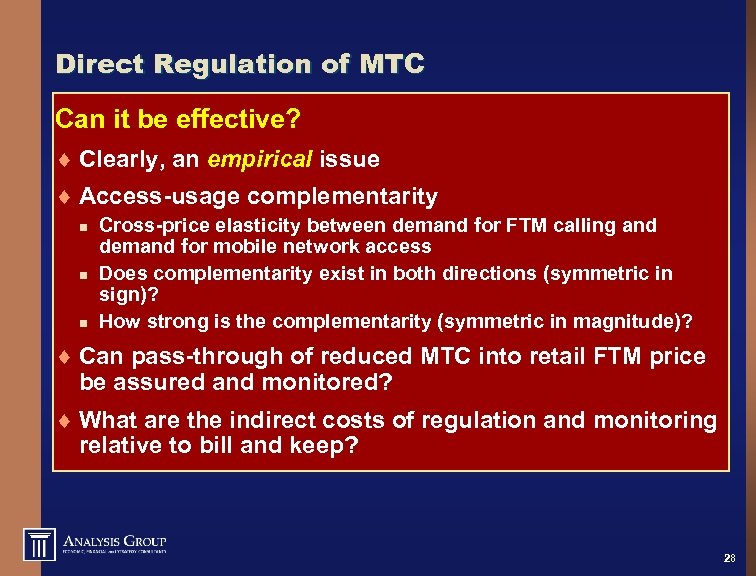 Direct Regulation of MTC Can it be effective? ¨ Clearly, an empirical issue ¨