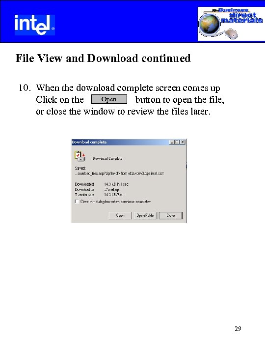  File View and Download continued 10. When the download complete screen comes up