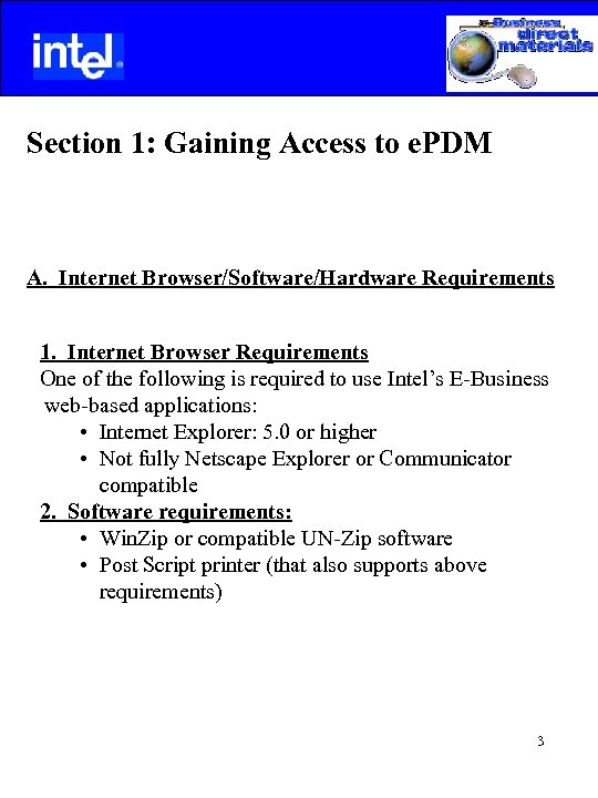  Section 1: Gaining Access to e. PDM A. Internet Browser/Software/Hardware Requirements 1. Internet