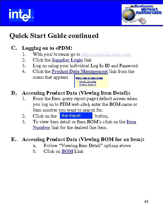  Quick Start Guide continued C. Logging on to e. PDM: 1. 2. 3.