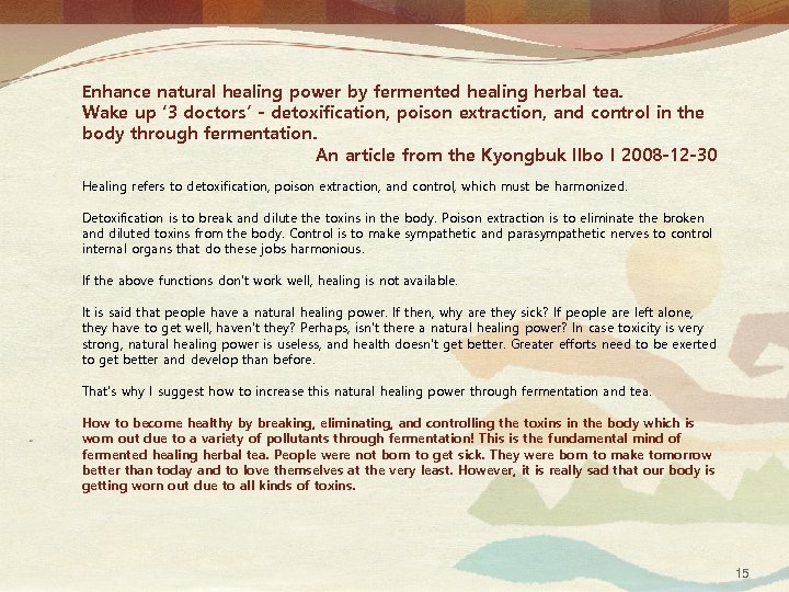 Enhance natural healing power by fermented healing herbal tea. Wake up ‘ 3 doctors’