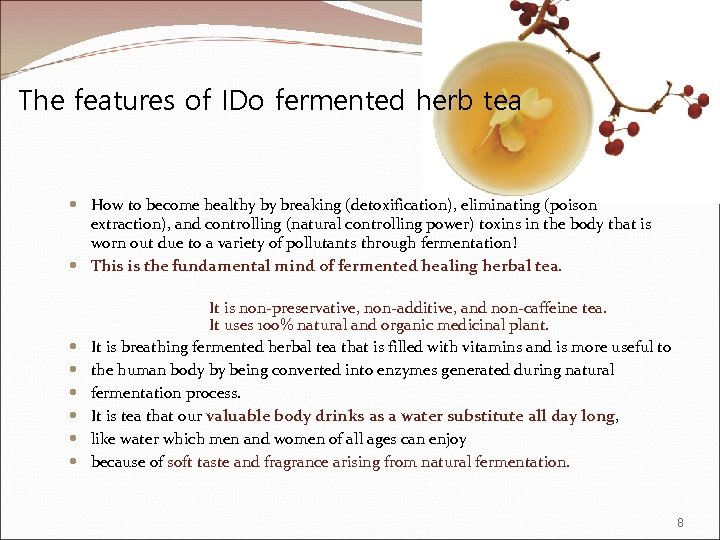 The features of IDo fermented herb tea How to become healthy by breaking (detoxification),