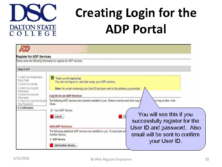 Creating Login for the ADP Portal You will see this if you successfully register