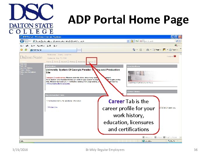 ADP Portal Home Page Career Tab is the career profile for your work history,