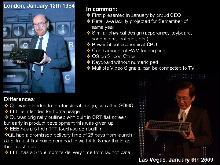 London, January 12 th 1984 In common: v First presented in January by proud