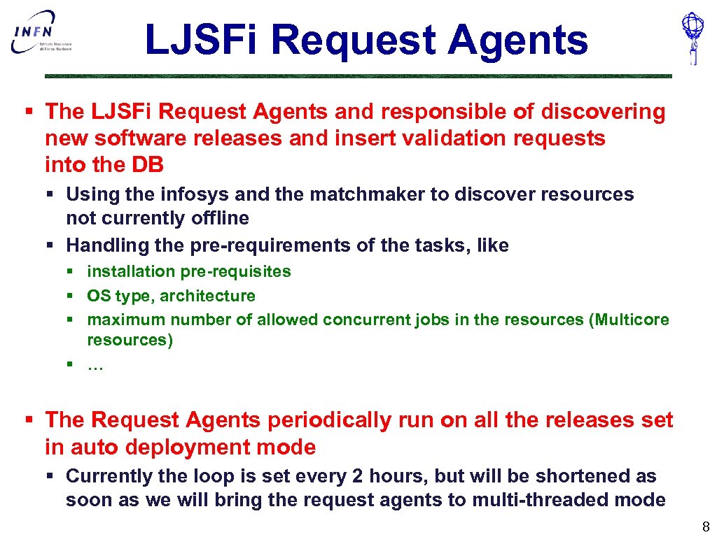 LJSFi Request Agents § The LJSFi Request Agents and responsible of discovering new software