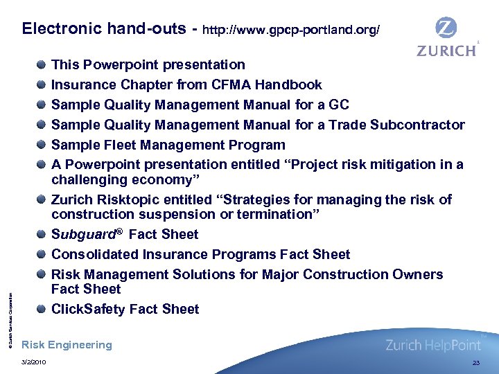 © Zurich Services Corporation Electronic hand-outs - http: //www. gpcp-portland. org/ This Powerpoint presentation