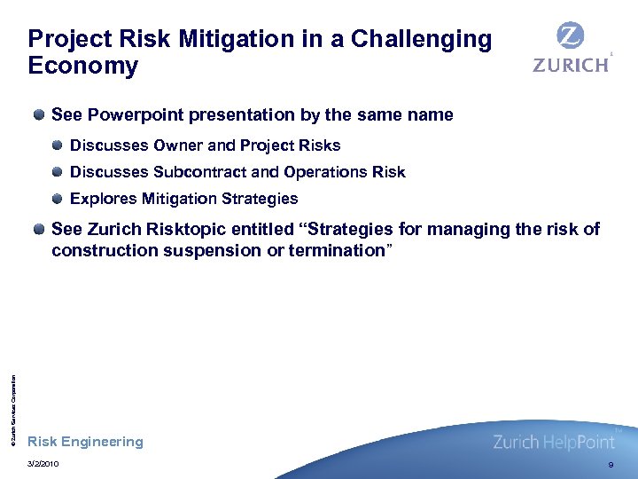 Project Risk Mitigation in a Challenging Economy See Powerpoint presentation by the same name