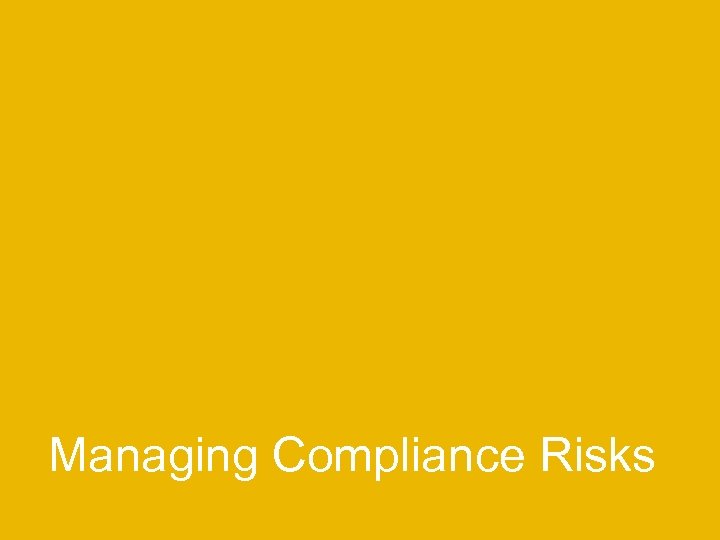 Managing Compliance Risks 