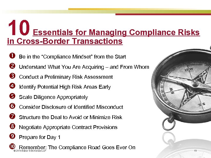 10 Essentials for Managing Compliance Risks in Cross-Border Transactions Be in the “Compliance Mindset”