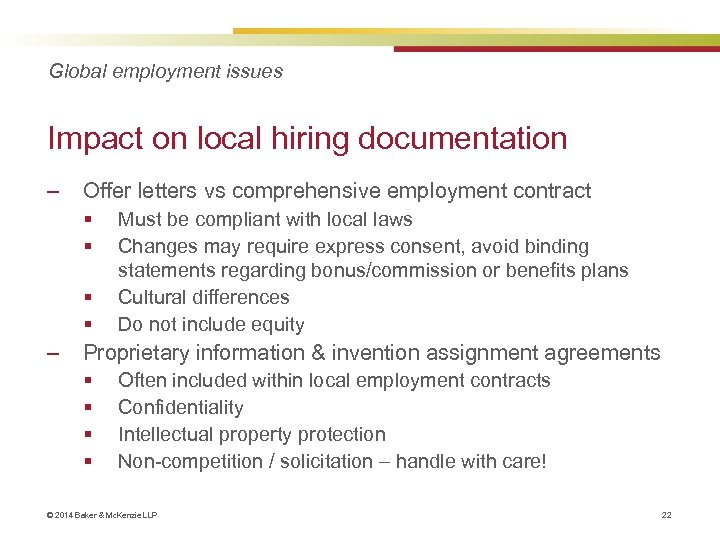 Global employment issues Impact on local hiring documentation ‒ Offer letters vs comprehensive employment