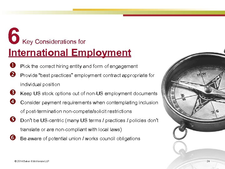 6 Key Considerations for International Employment Pick the correct hiring entity and form of