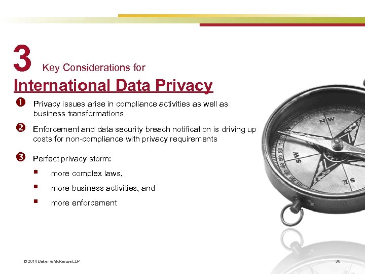 3 Key Considerations for International Data Privacy issues arise in compliance activities as well