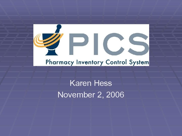 Karen Hess November 2, 2006 