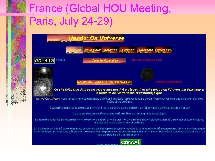 France (Global HOU Meeting, Paris, July 24 -29) 