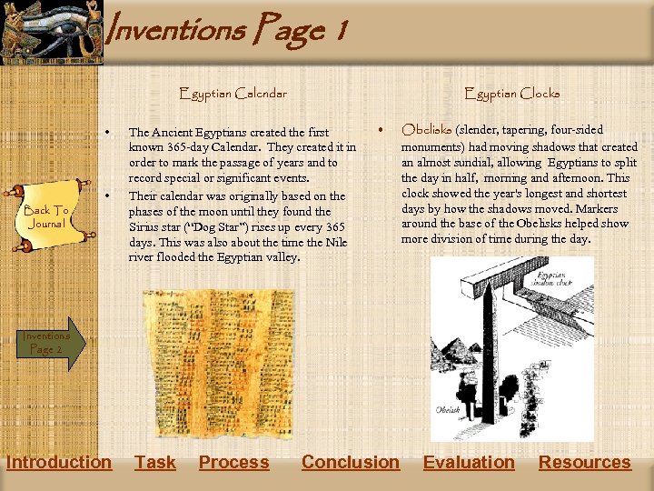 Inventions Page 1 Egyptian Clocks Egyptian Calendar • Back To Journal • The Ancient