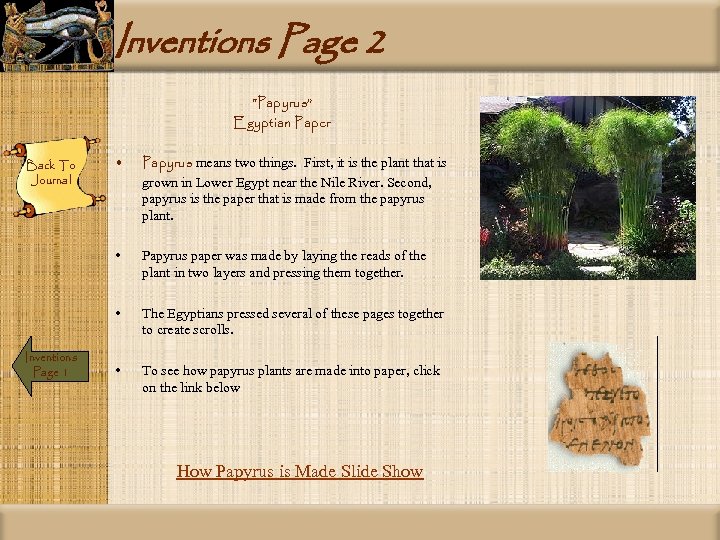 Inventions Page 2 “Papyrus” Egyptian Paper Papyrus means two things. First, it is the