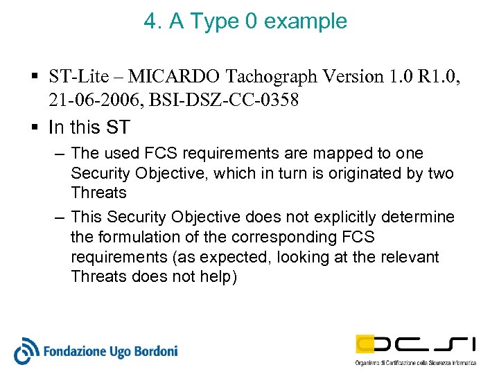 4. A Type 0 example § ST-Lite – MICARDO Tachograph Version 1. 0 R