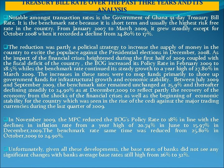 TREASURY BILL RATE OVER THE PAST THRE YEARS AND ITS ANALYSIS q. Notable amongst