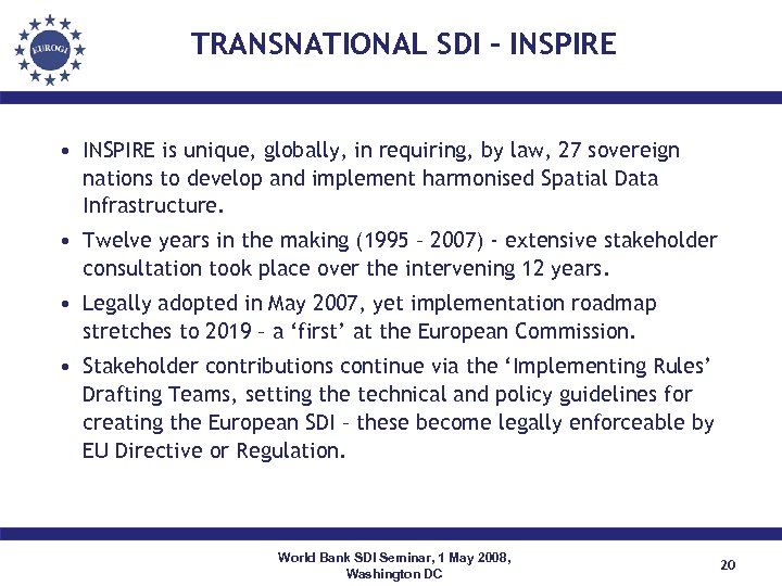 TRANSNATIONAL SDI - INSPIRE • INSPIRE is unique, globally, in requiring, by law, 27