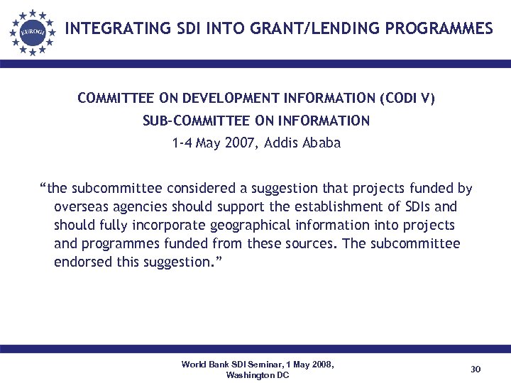 INTEGRATING SDI INTO GRANT/LENDING PROGRAMMES COMMITTEE ON DEVELOPMENT INFORMATION (CODI V) SUB-COMMITTEE ON INFORMATION